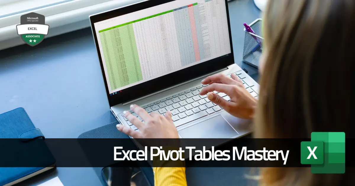 Excel Pivot Tables Mastery